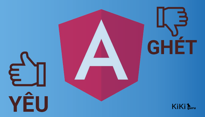 Yêu và ghét Angular năm 2022